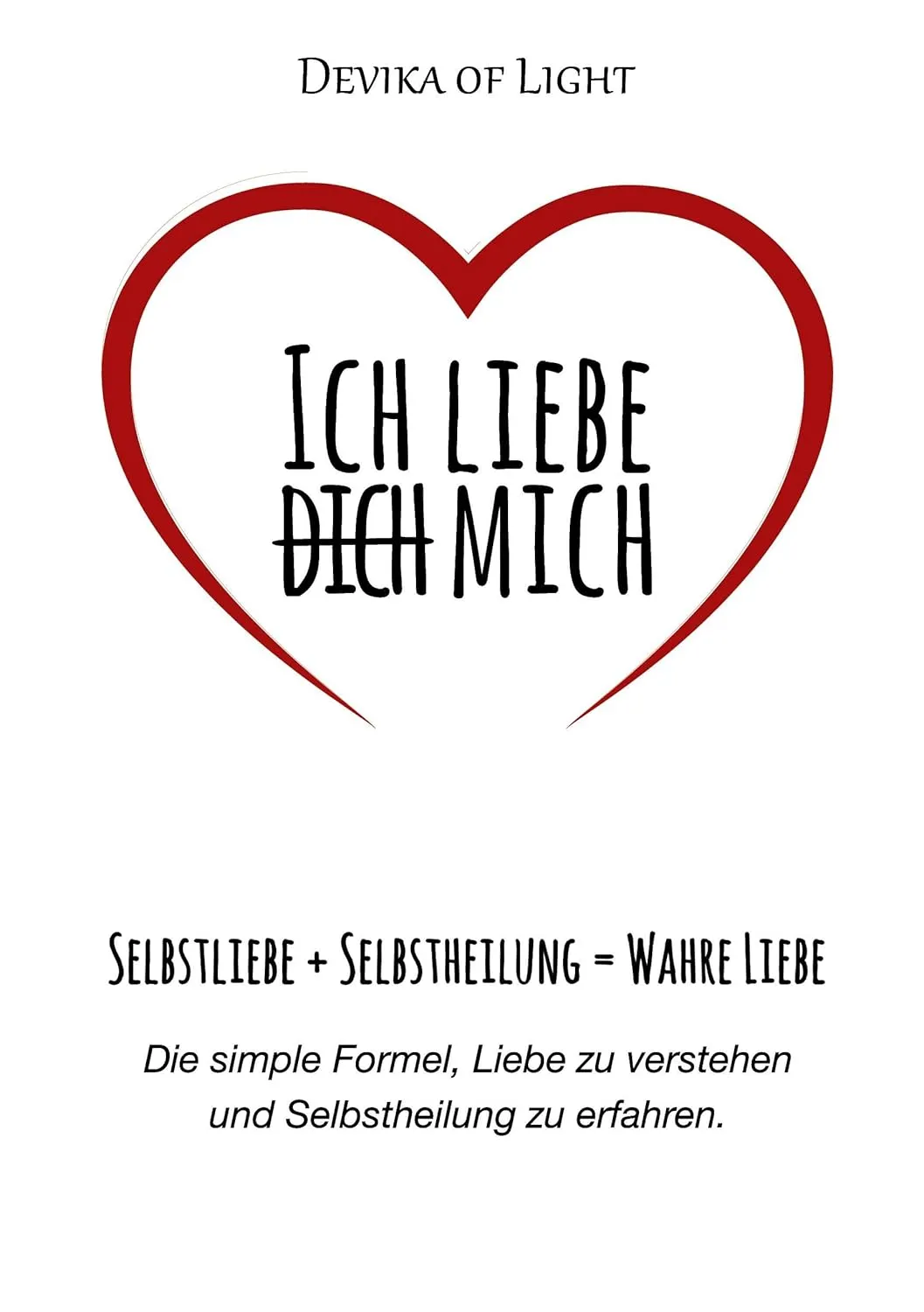 Devika of Light - Ich liebe (dich) mich